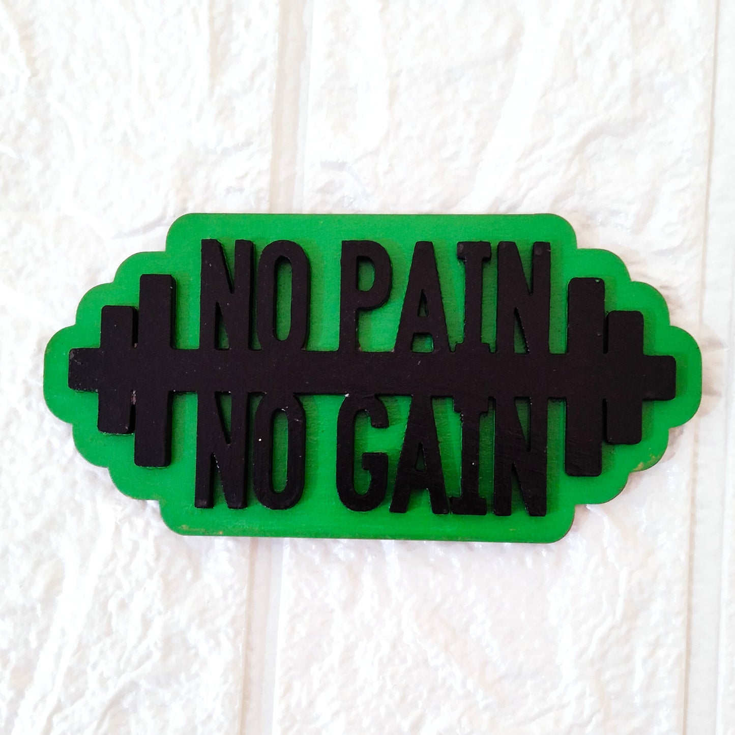 No Pain No Gain Fridge Magnet