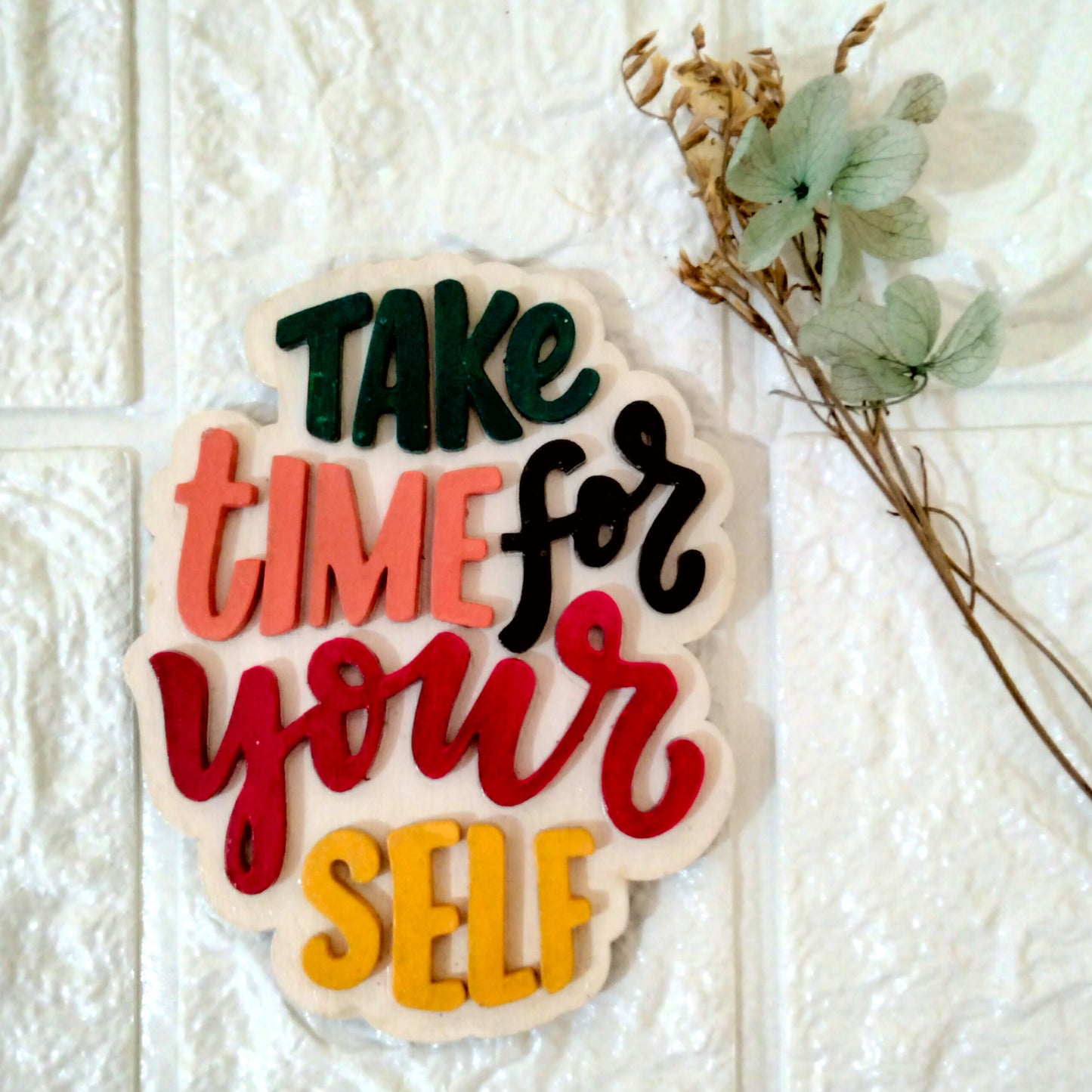 Take Time For Yourself Fridge Magnet