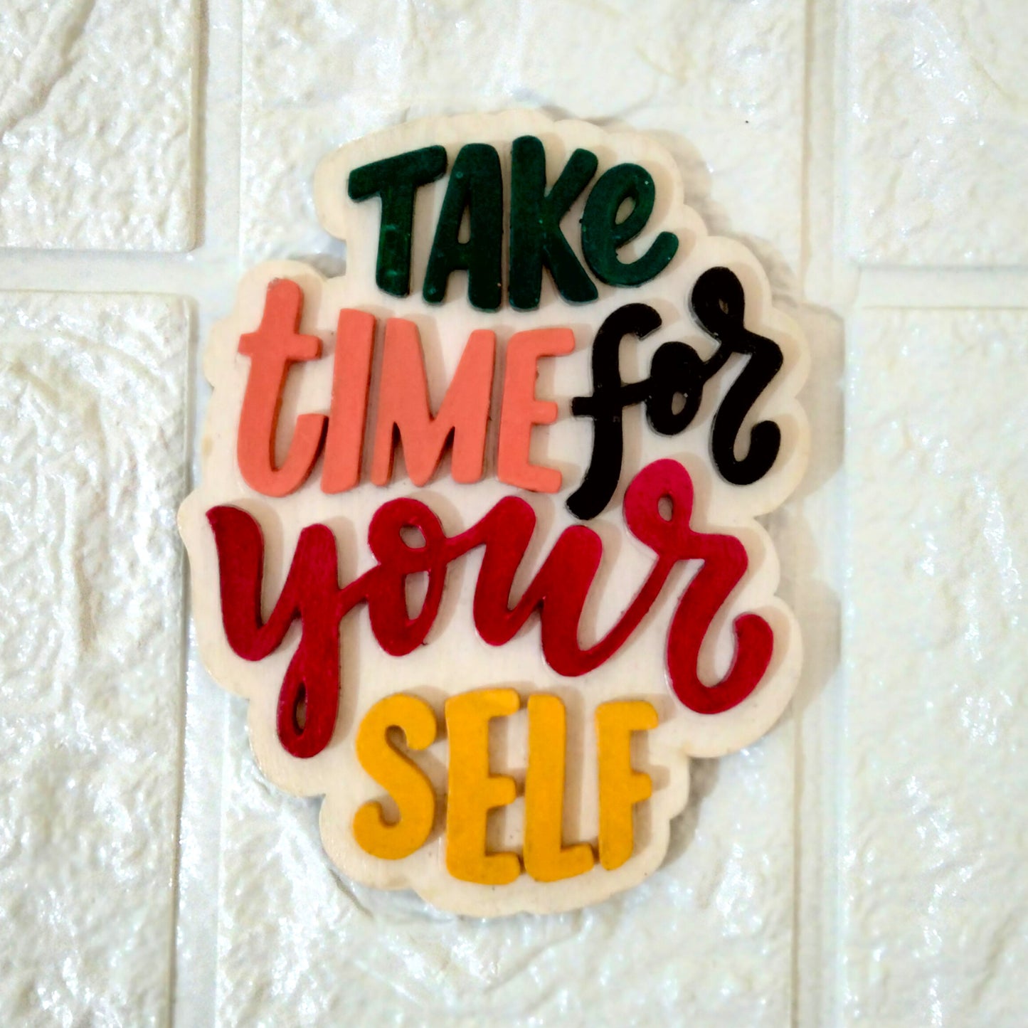 Take Time For Yourself Fridge Magnet