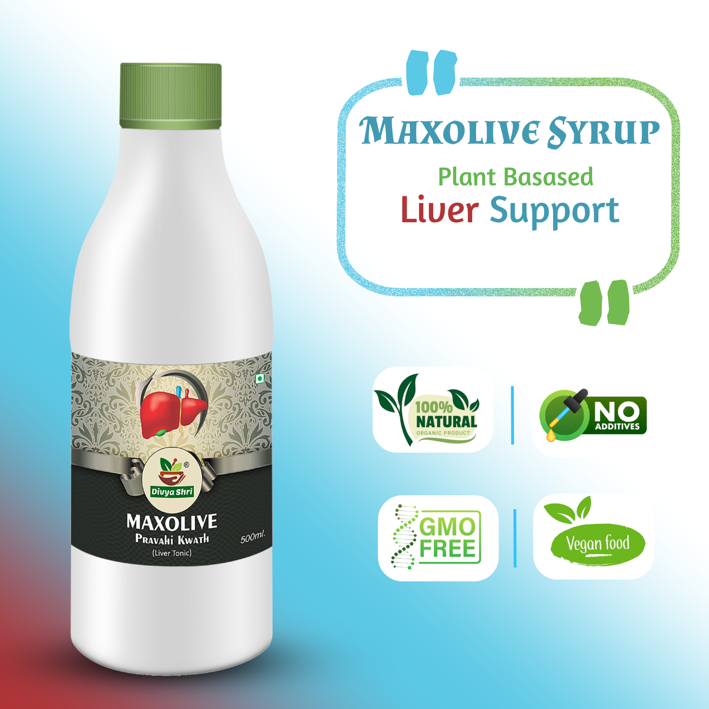 Divya Shri Maxolive Ayurvedic Liver Tonic | 100% herbal liver Tonic for indigestion and Acidity (500 ml)