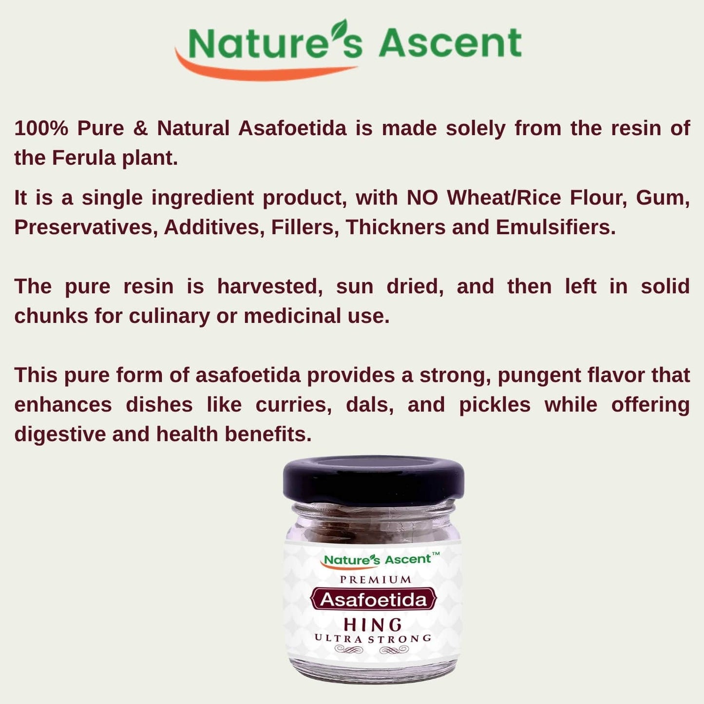 
                  
                    Nature’s Ascent Pure Asafoetida (Hing) Ultra Strong | No Flour & Gum | No Thickeners & Emulsifiers | No Additives or Fillers (5gm)
                  
                