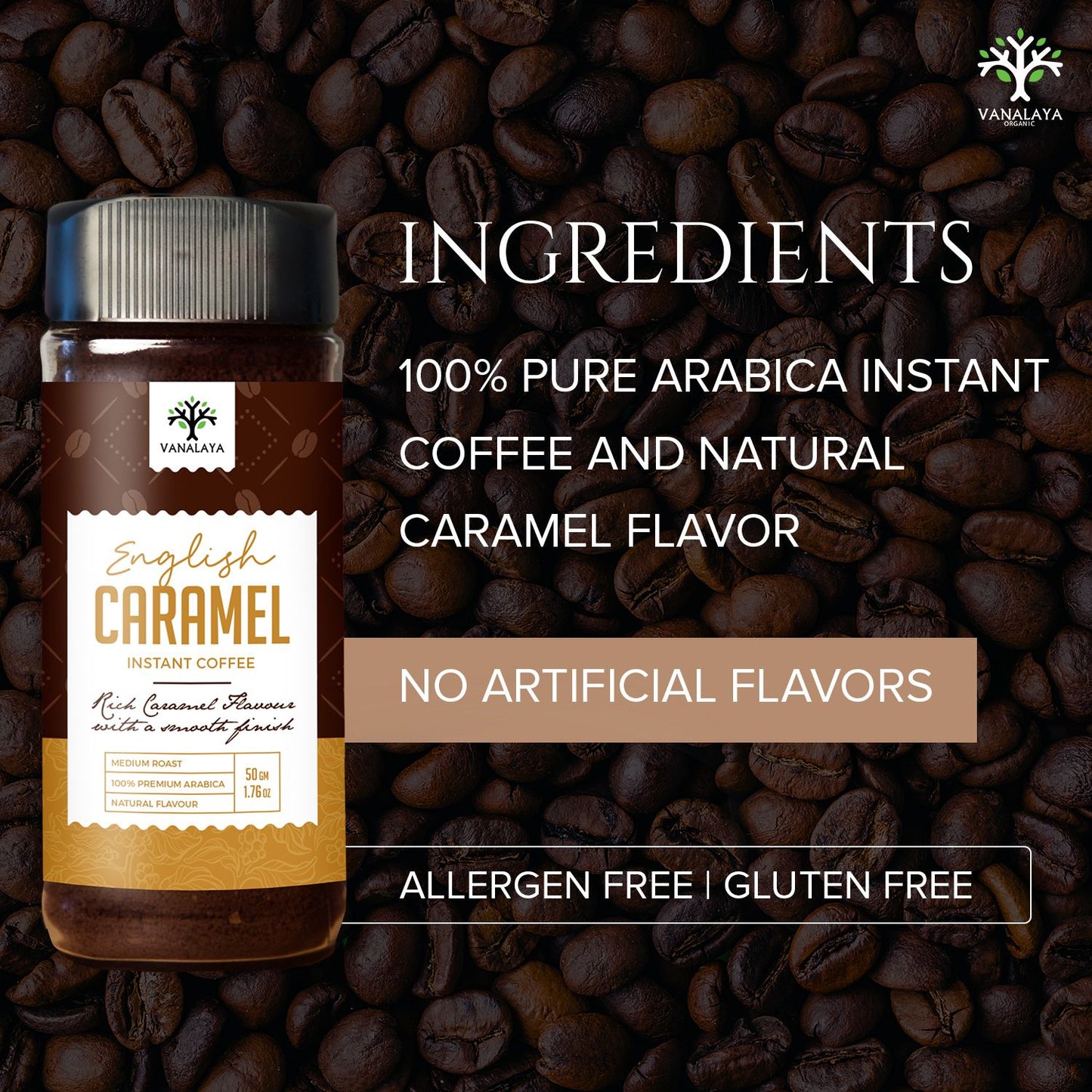 
                  
                    Vanalaya English Caramel Instant Coffee Caramel Flavour (Pack of 2) - 50g
                  
                